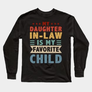 My Daughter In Law Is My Favorite Child Long Sleeve T-Shirt